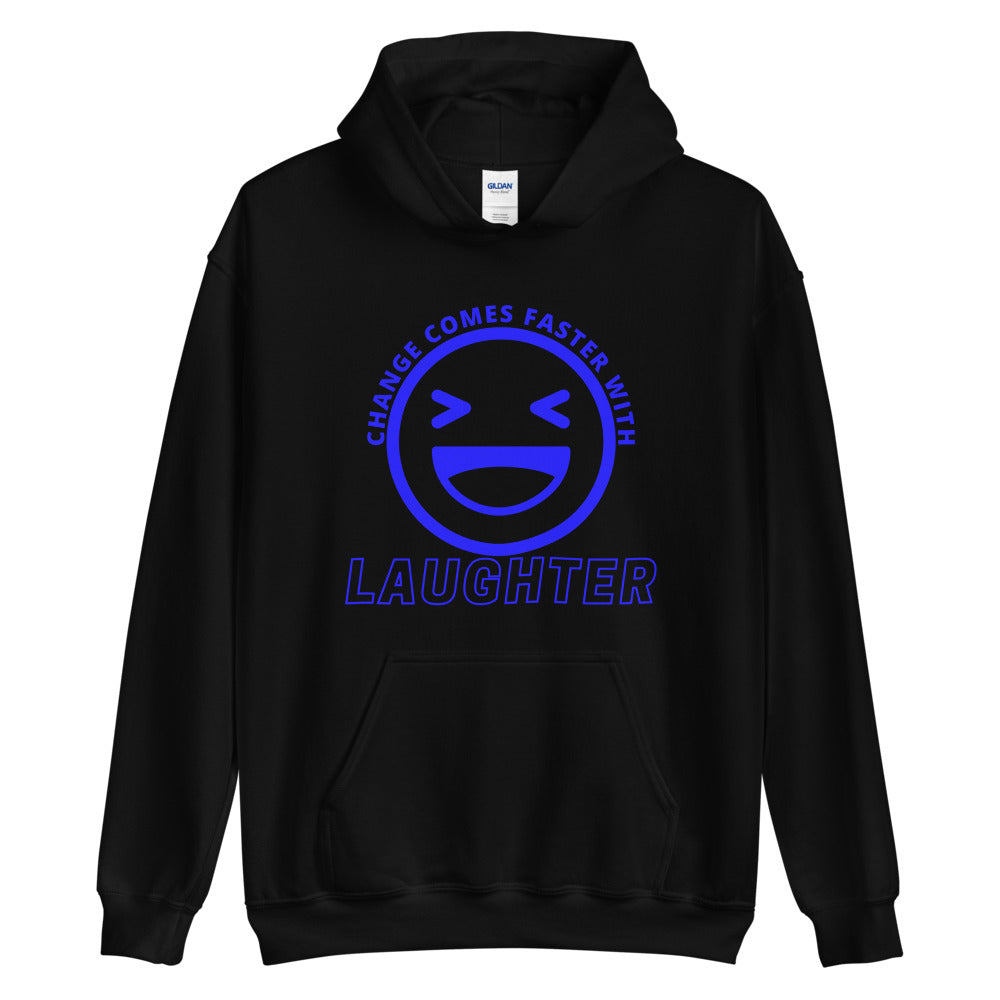 Change Comes Faster With Laughter Hoodie (BLUE LOGO)